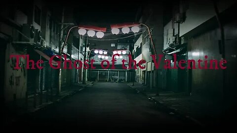 Valentines Day Horror - The Ghost of the Valentine