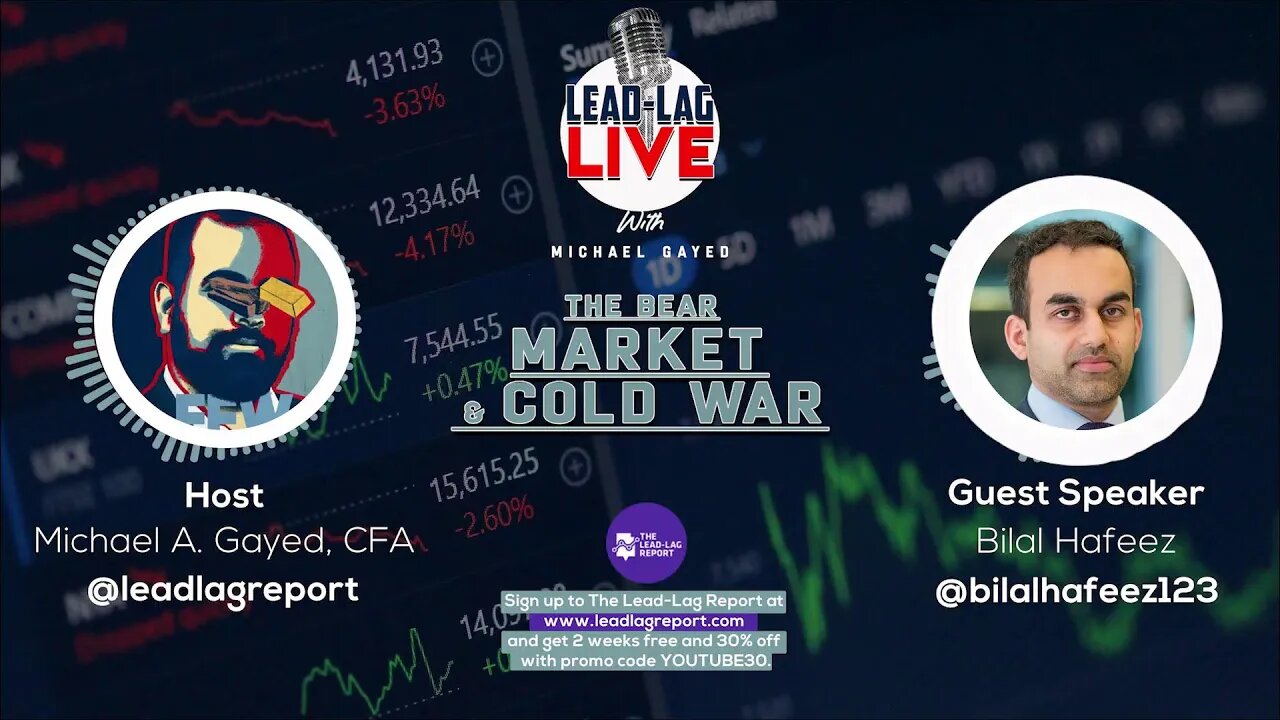 The Bear Market & Cold War With Bilal Hafeez