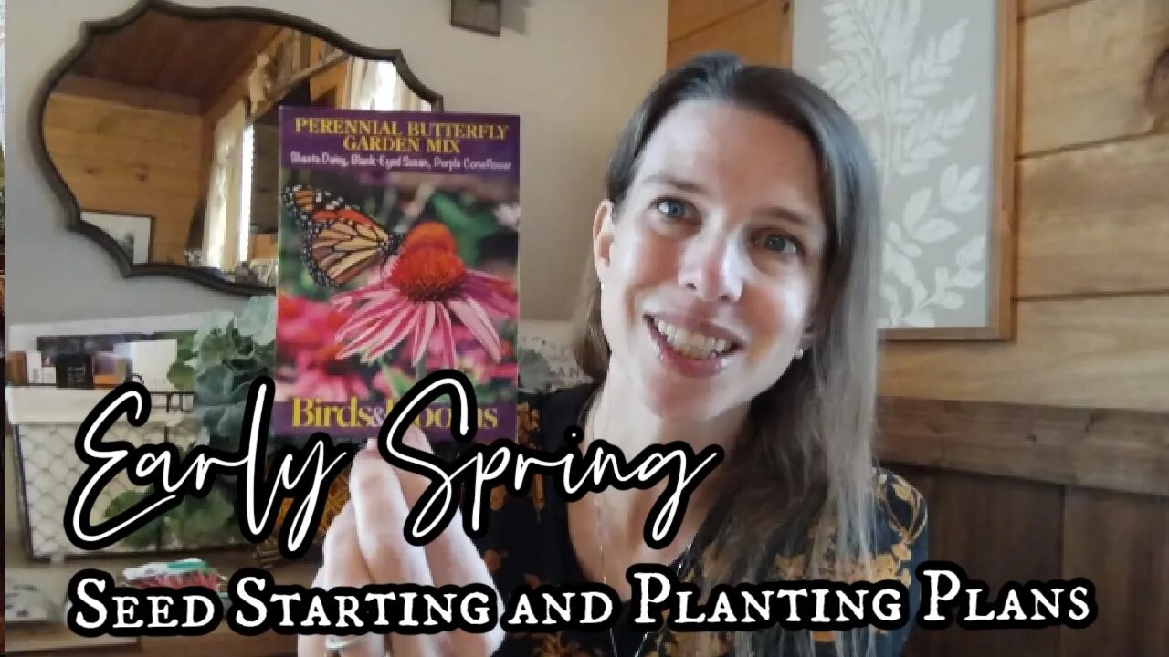 Early Spring Planting and Seed Starting Plans