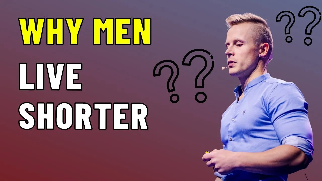 UNBELIEVABLE - Why Men Die Sooner