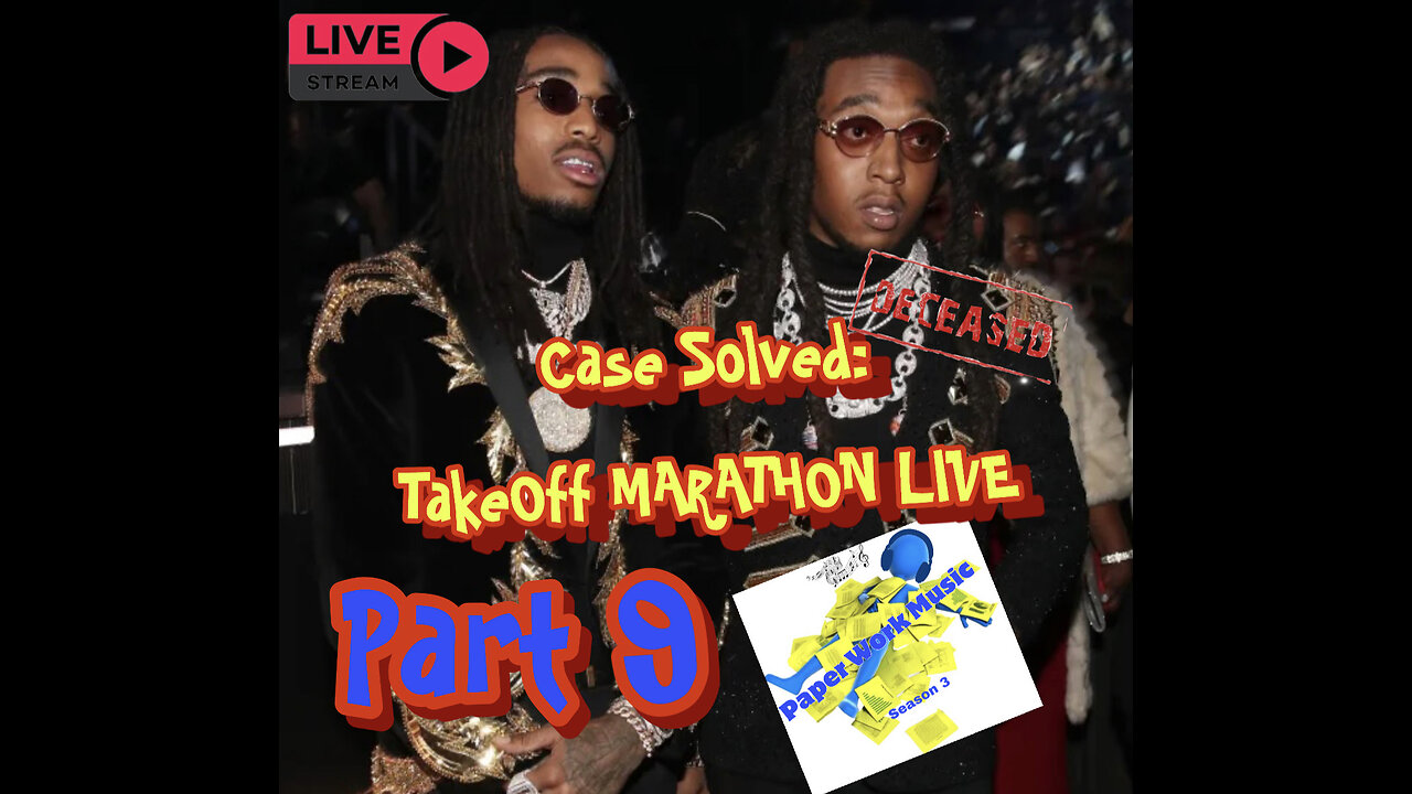 LIVE: Part 9 CASE SOLVED by Paper Work Party: TakeOff "FLASHBACK" MARATHON