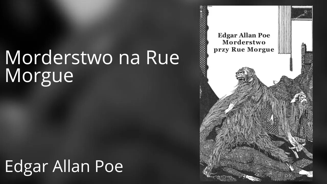 Morderstwa przy rue Morgue - Edgar Allan Poe