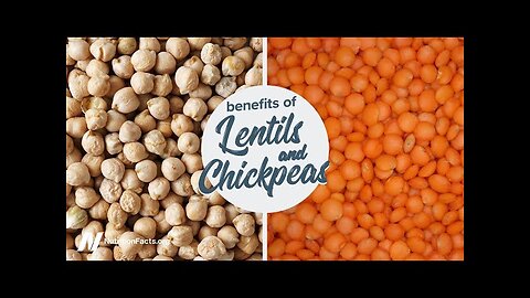 Benefits of Lentils and Chickpeas