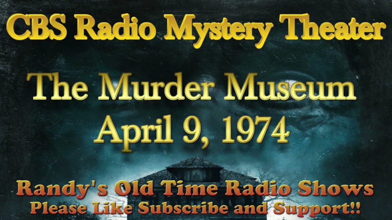 74 04 09 CBS Radio Mystery Theater The Murder Museum