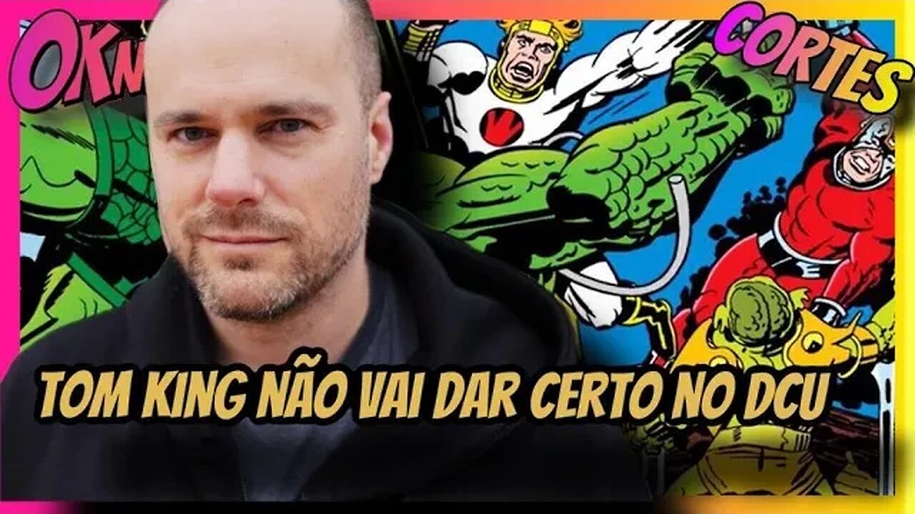 TOM KING ESTA RECRIANDO A DC NOS CINEMAS E POR QUE ISSO É UMA PÉSSIMA NOTÍCIA