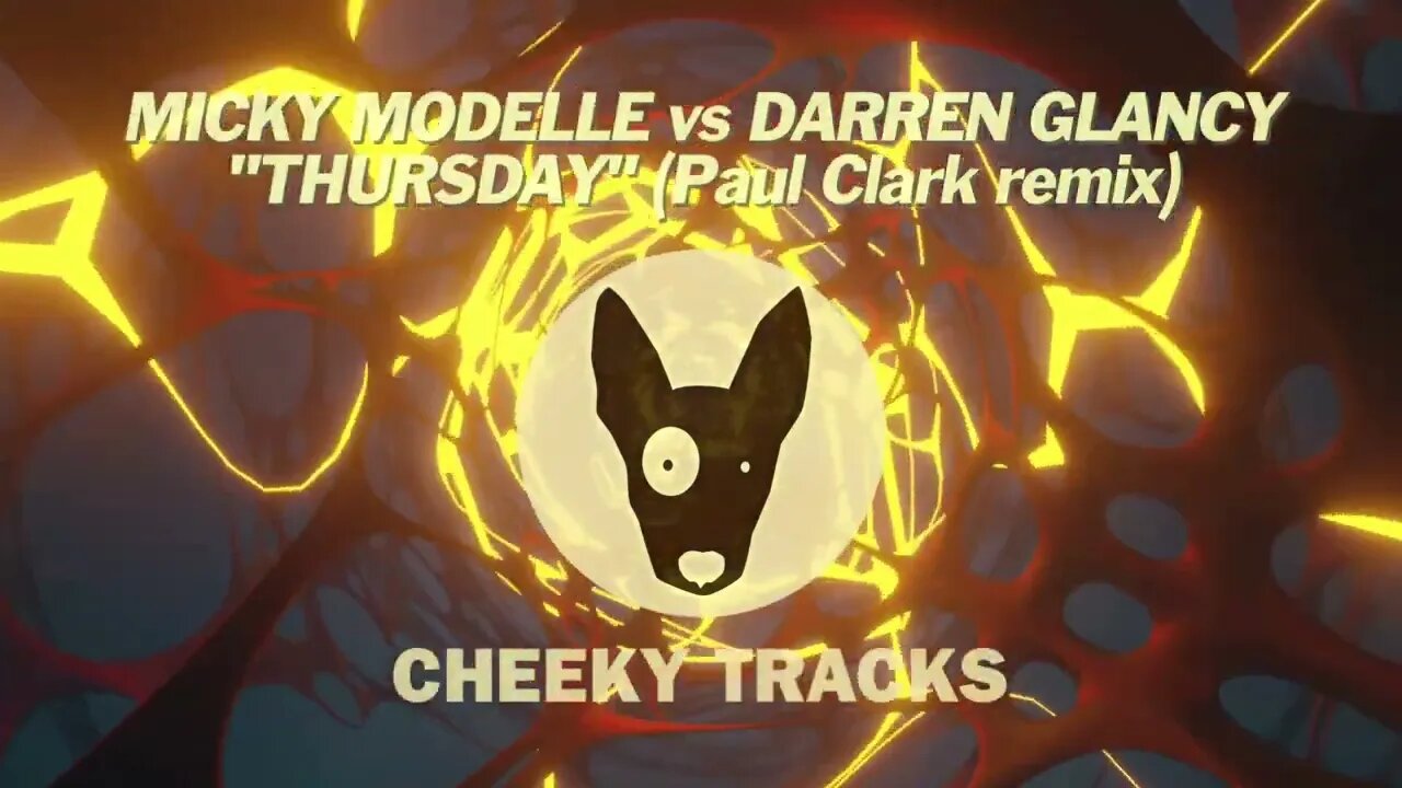Micky Modelle vs Darren Glancy - Thursday (Paul Clark remix) (Cheeky Tracks) release date 7th April