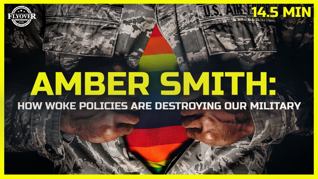 AMBER SMITH: Unfit to Fight: How Woke Policies Are Destroying Our Military | Flyover Clip