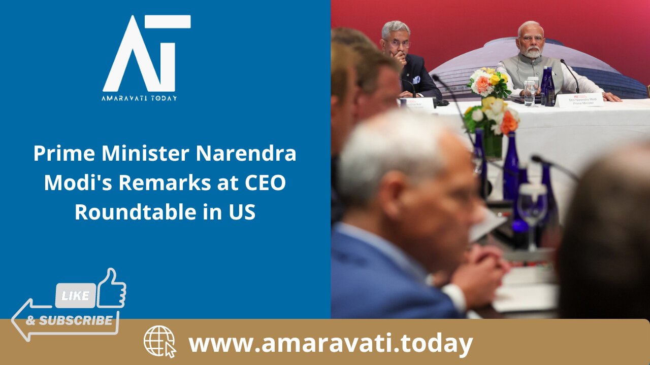 Prime Minister Narendra Modi's Remarks at CEO Roundtable in US | Amaravati Today