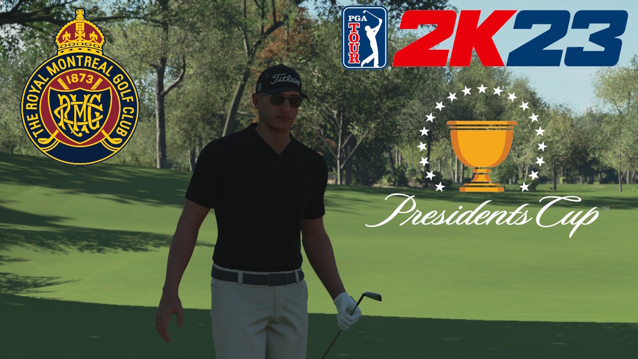 (PGA Tour 2K23) Royal Montreal Golf Club (2024 Presidents Cup)