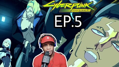 Cyberpunk: Edgerunners episode 5 Reaction