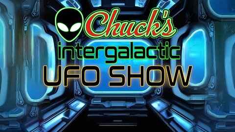 Chuck's Intergalactic UFO Show #1 - The Whole Show