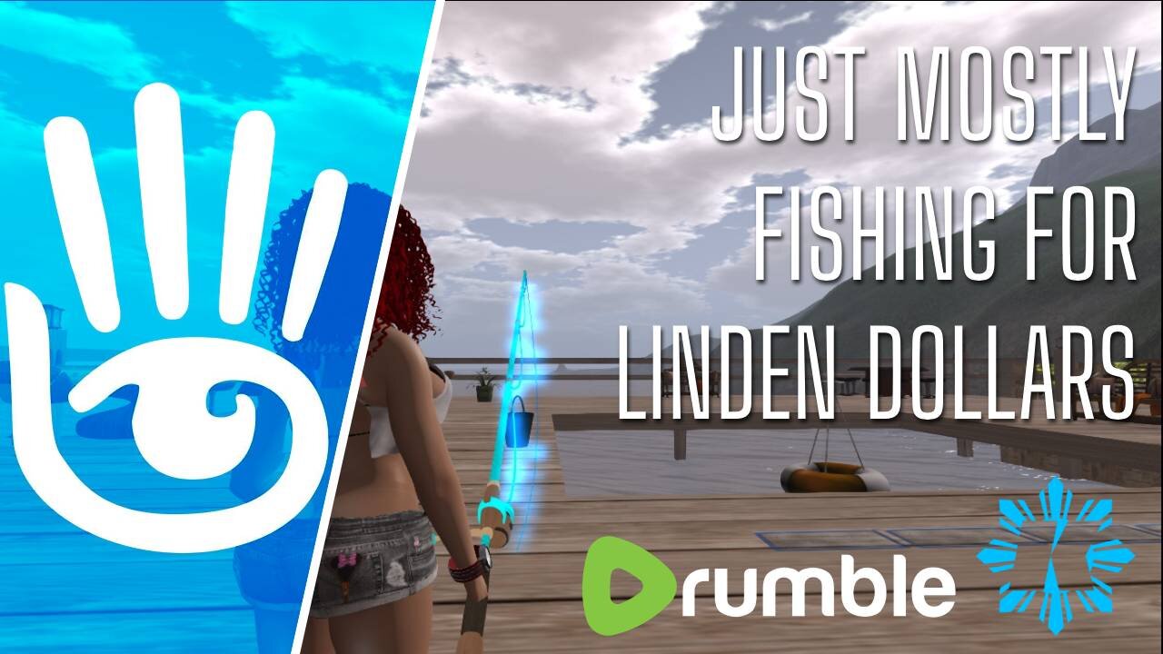 🔴 WARNING: Just Mostly Fishing » In Second Life