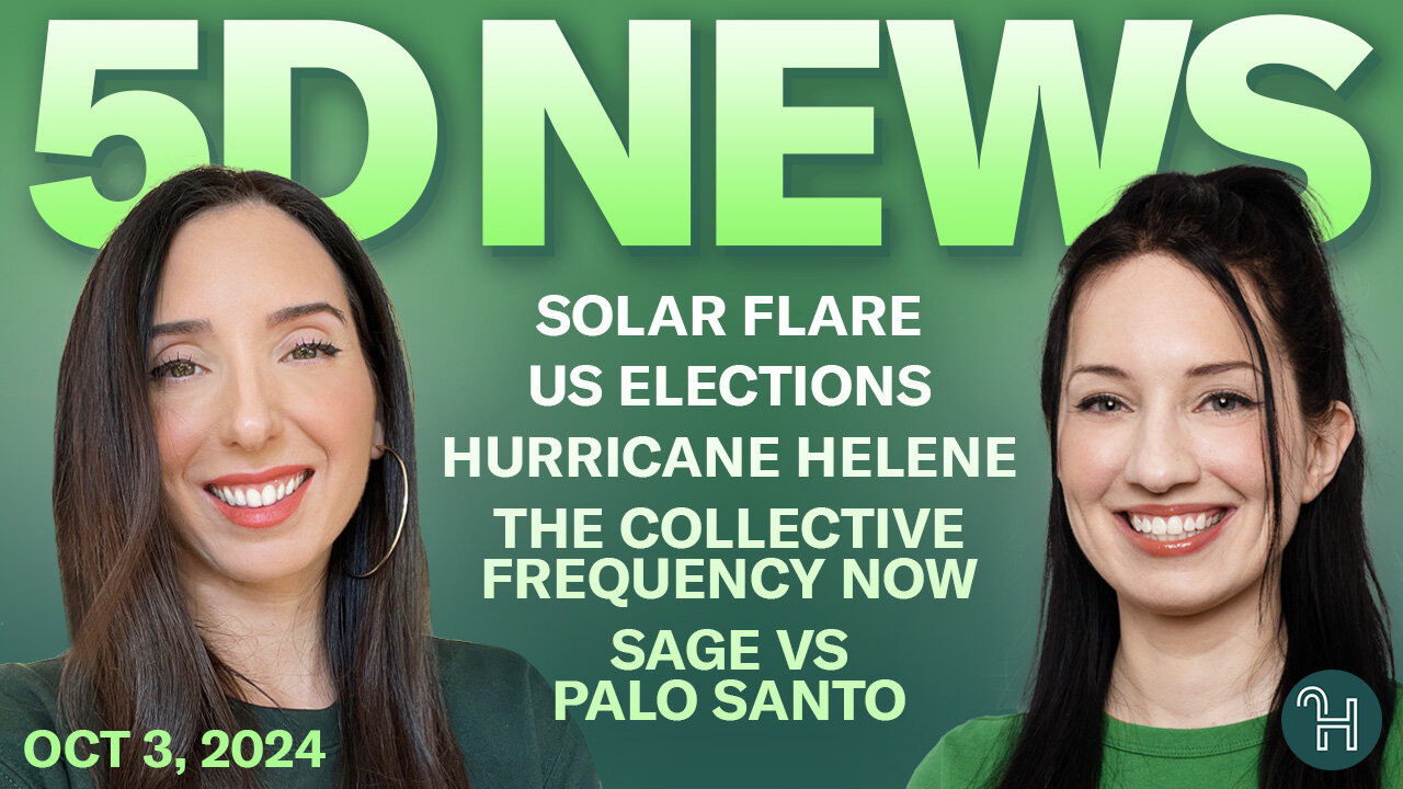 ✨ 5D NEWS Oct 3 • Solar Flare, US Elections, Hurricane Helene & more!