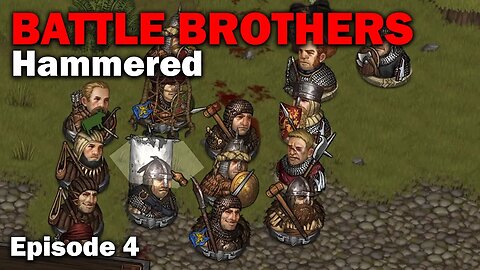 Hammered: Battle Brothers - Northern Raider Start [S1 EP4]