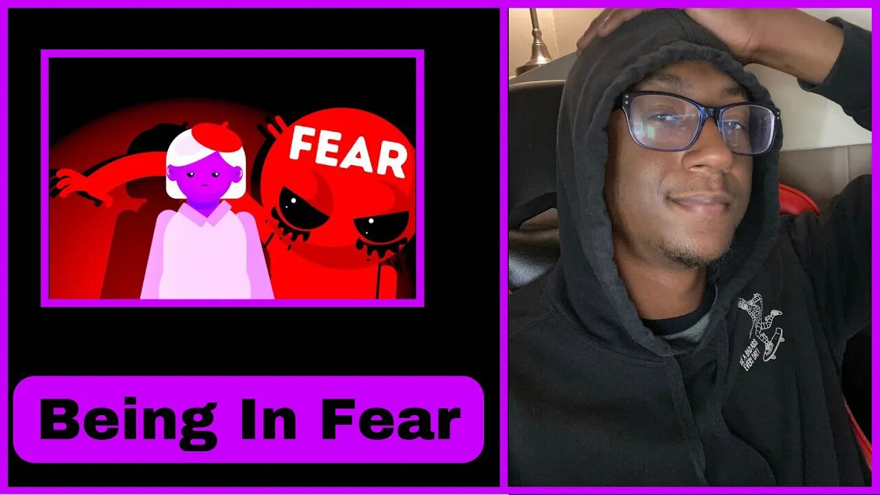 What is FEAR and why do YOU feel Scared?