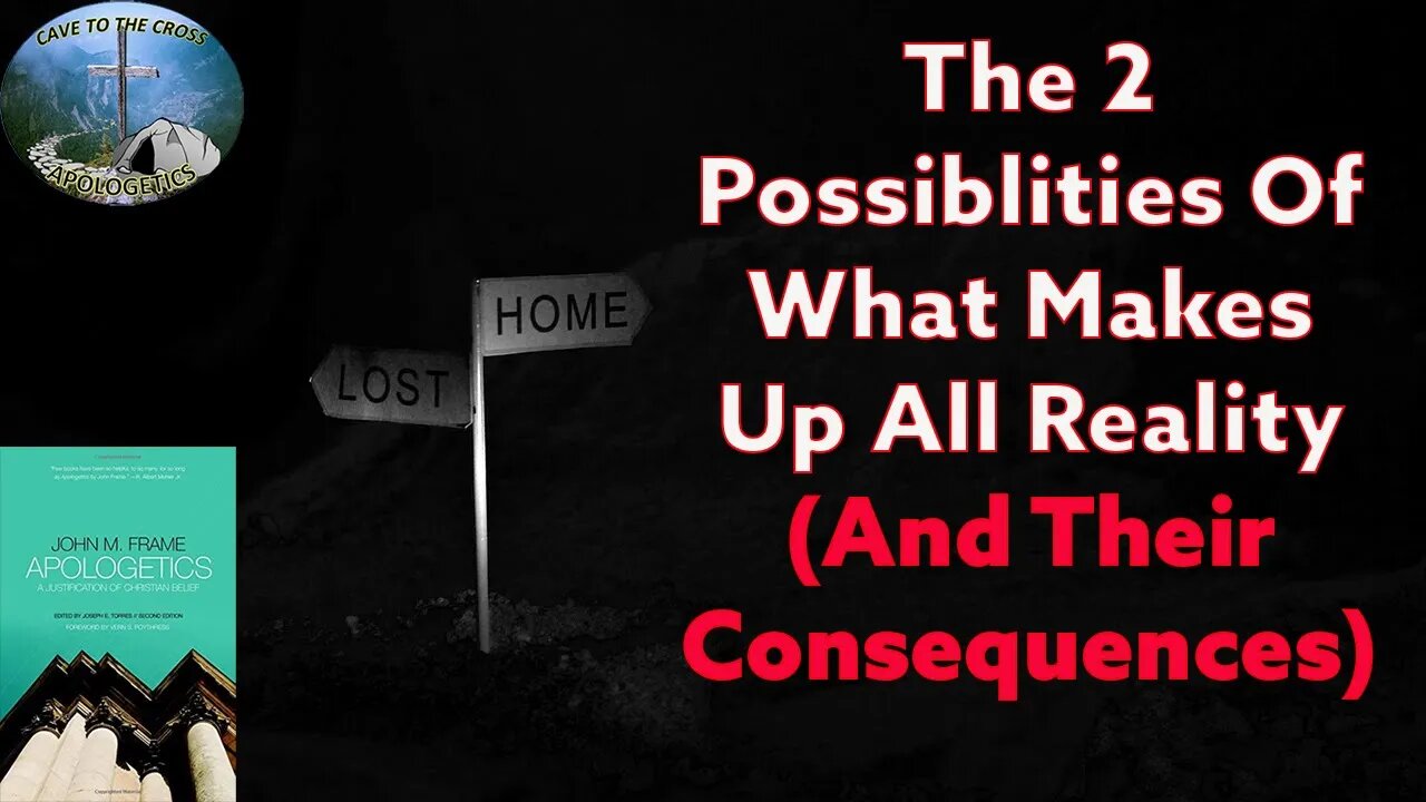 The 2 Possiblities Of What Makes Up All Reality (And Their Consequences)