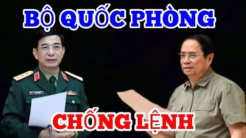 Bộ Quốc Phòng Kháng Lệnh : Thủ Chính Gia cố nhóm lợi ích quân đội “chống bão”?