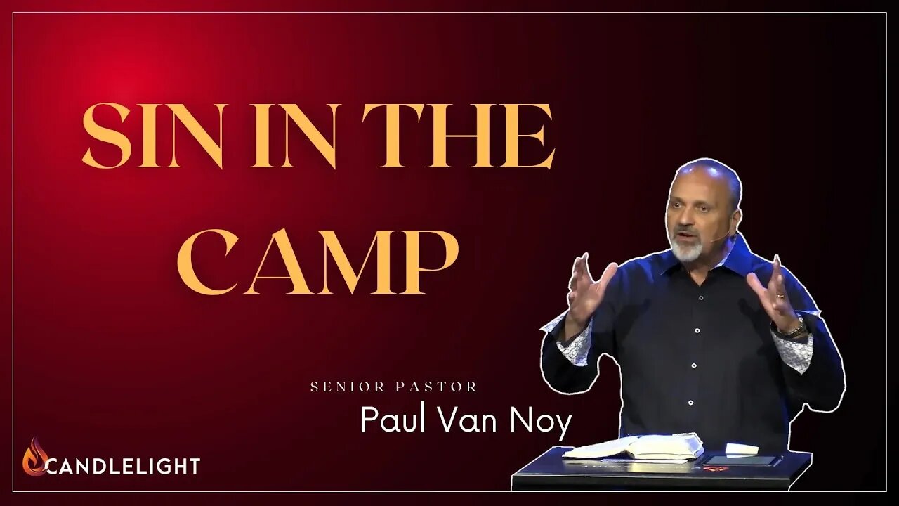 Sin In the Camp - Church Discipline 1 Corinthians 5 -