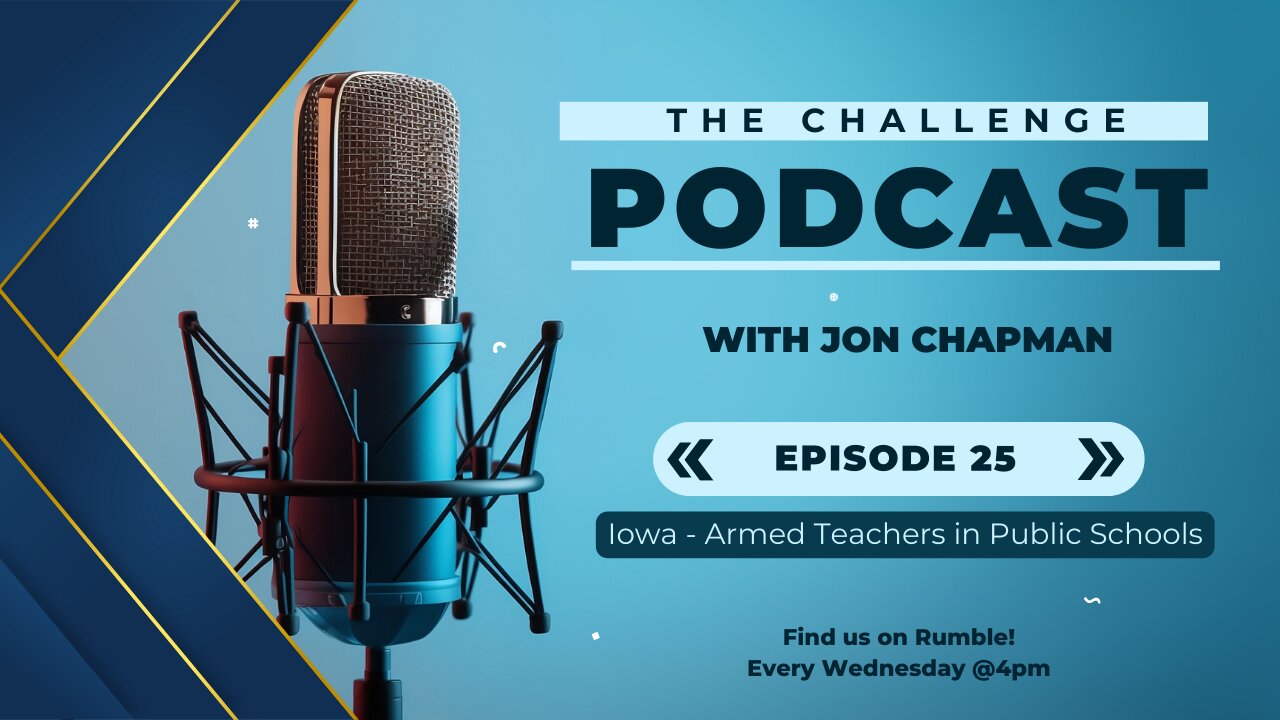 Episode 25: Iowa - Armed Teachers in Public Schools