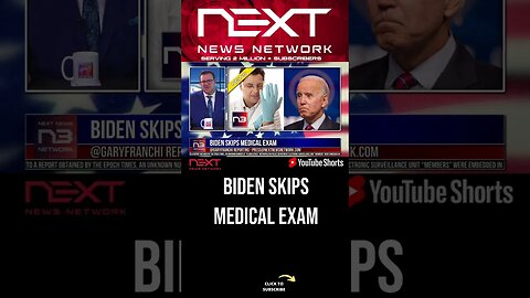 BIDEN SKIPS MEDICAL EXAM #shorts