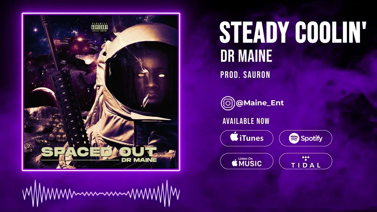 DR Maine - Steady Coolin' (Prod. Sauron)