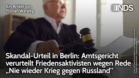 Skandal-Urteil: Amtsgericht verurteilt Friedensaktivist wegen Rede „Nie wieder Krieg gegen Russland“