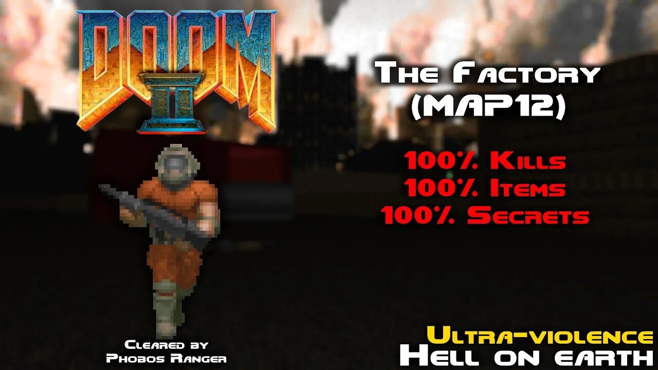 DOOM 2 - The Factory (MAP12) UV 100% Walkthrough