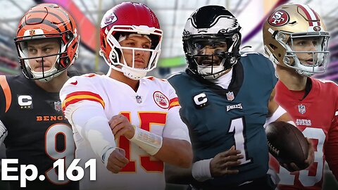 A Trip To Super Bowl 57 Is On The Line | Ep. 161