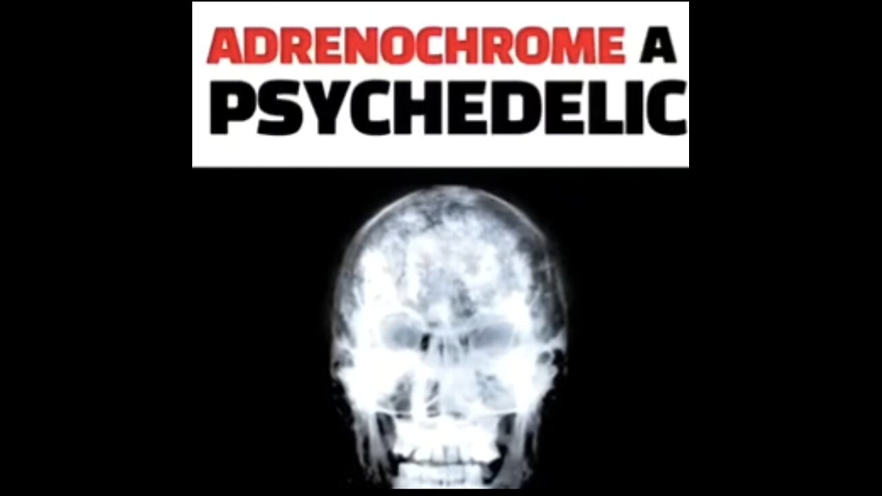 ADRENOCHROME A PSYCHEDELIC DRUG EXTRACTED FROM THE BRAIN PINEAL GLAND AREA