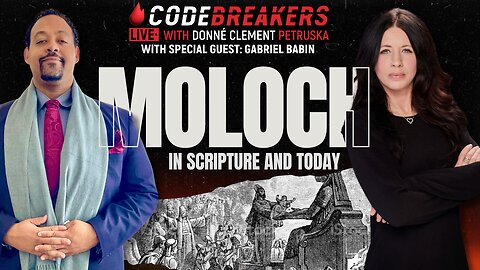 CodeBreakers Live: Moloch in Scripture and Today