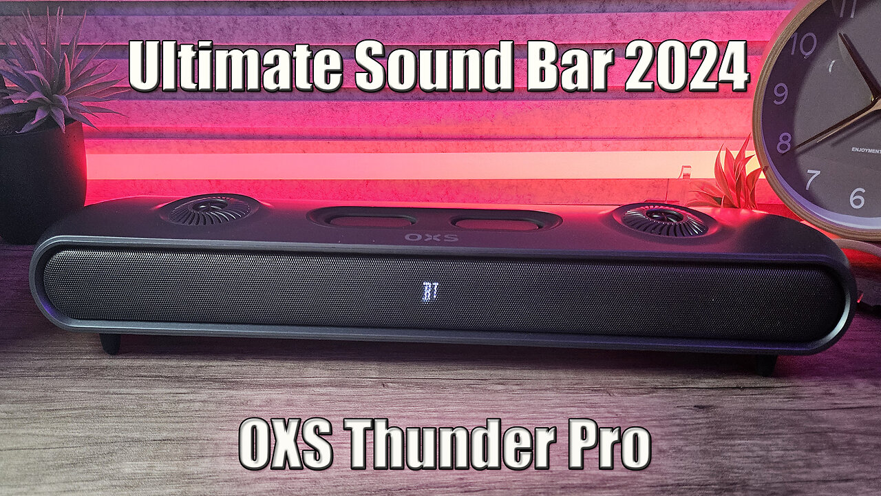 The Ultimate Soundbar OXS Thunder Pro