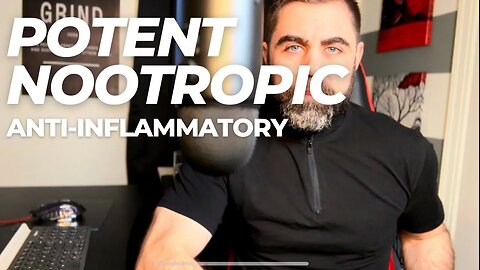 The Most Potent Nootropic Anti-Inflammatory / Anti-Arthritic