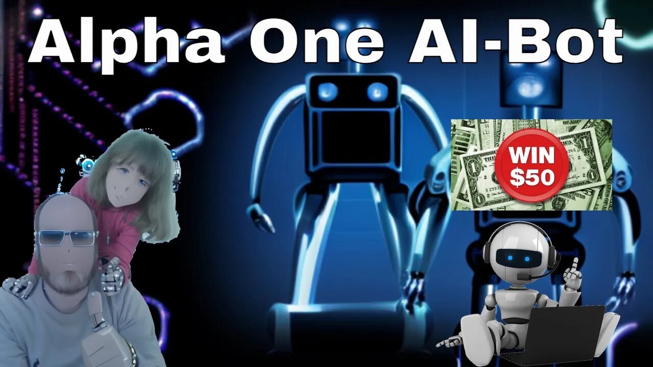 Alpha One AI-Bot: The Trading Robot You Need - Win 50$