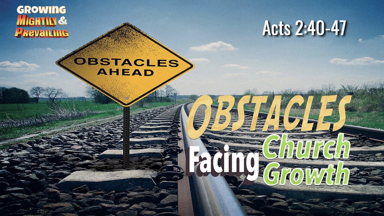 Inward Obstacles Facing Church Growth