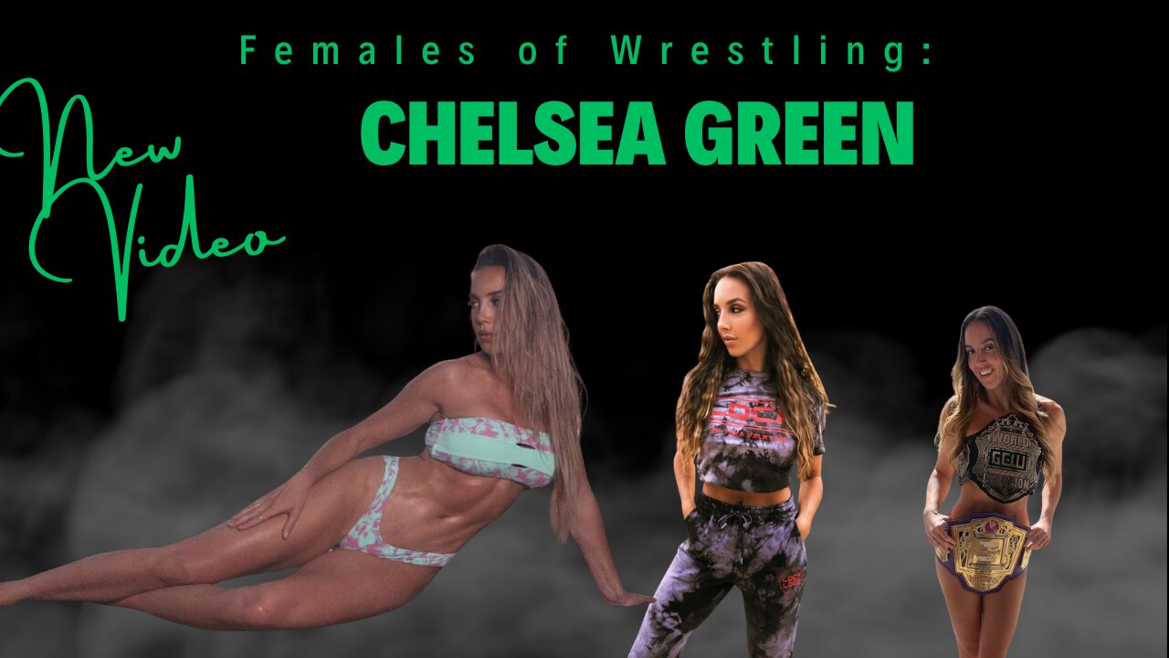 Chelsea Green Sexy Moments