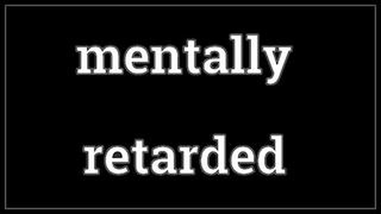 Introducing the Mentally Retarded! PING!