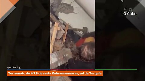 Terremoto de M7.8 devasta Kahramanmaras, sul da Turquia