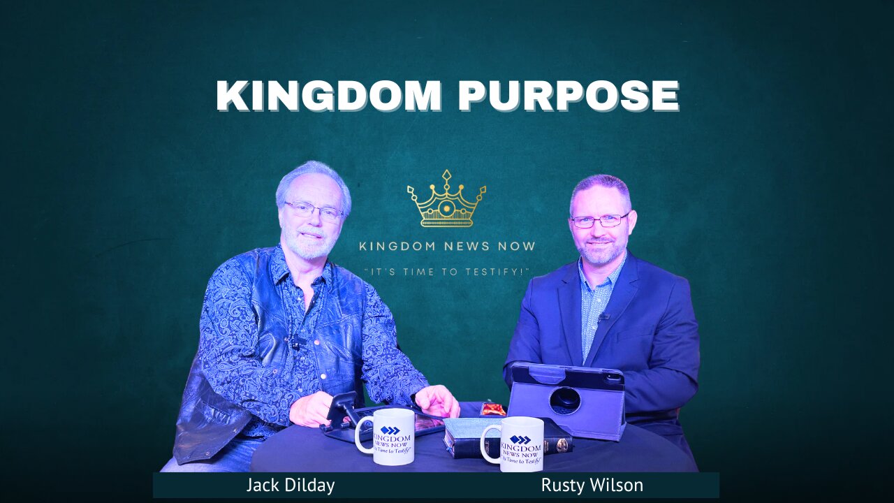 Kingdom Purpose | Rusty Wilson