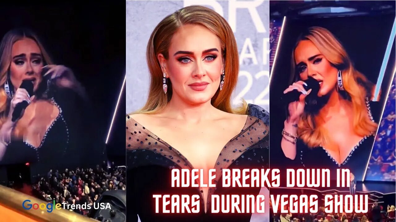 Adele Breaks Down In Tears During Vegas Show