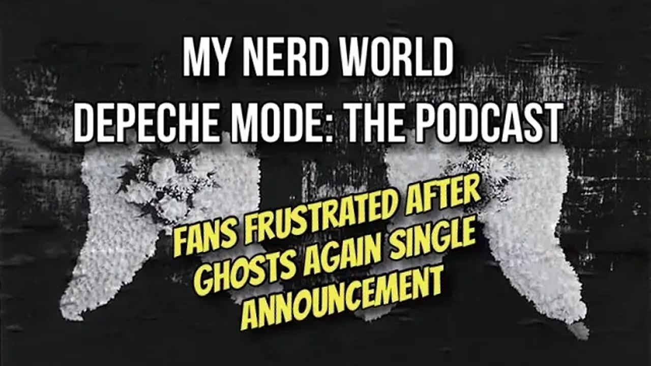 Depeche Mode: The Podcast - Frustration as Ghosts Again Release Date Announced