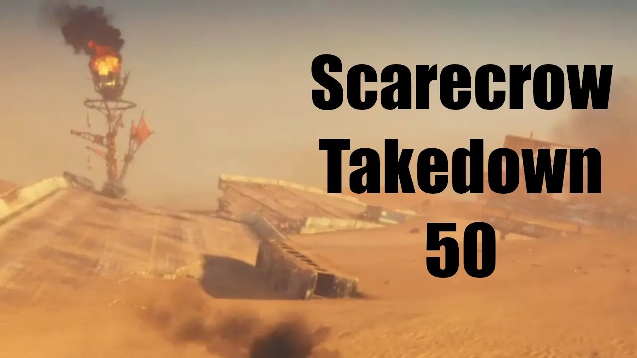 Mad Max Scarecrow Takedown 50