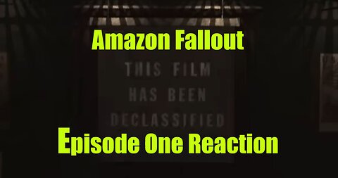 Amazon Fallout - Episoide One Reaction 