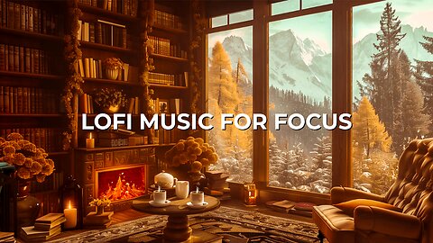 Chill LoFi Study/Work Music for Focus - LoFi Hip Hop Music, Productivity Music