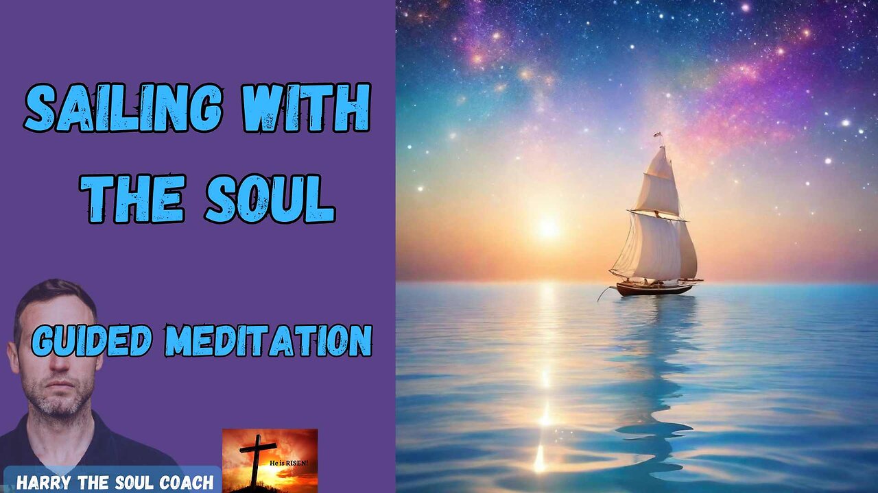 Sailing With The Soul Guided Meditation