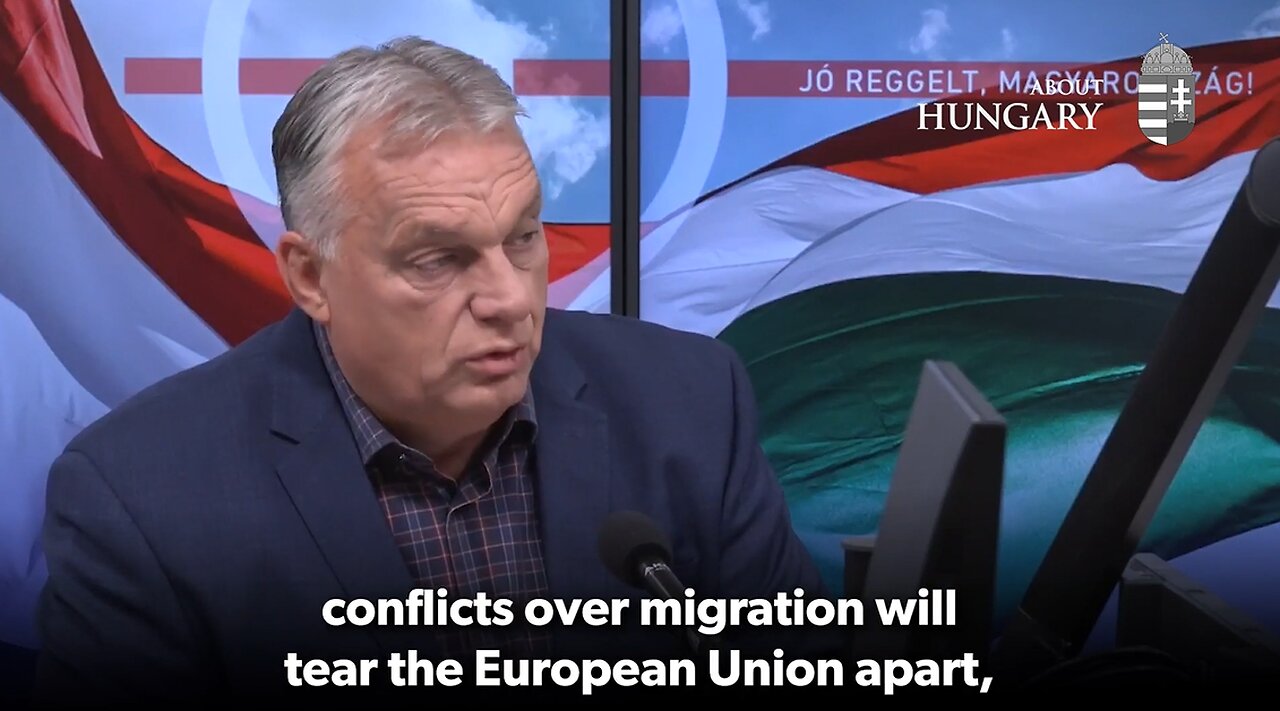 Hungary´s PM Orbán: The EU will fall apart because of migration!