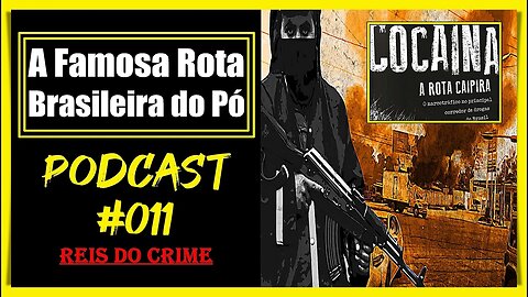 A ROTA CAIPIRA NO BRASIL - PODCAST #011