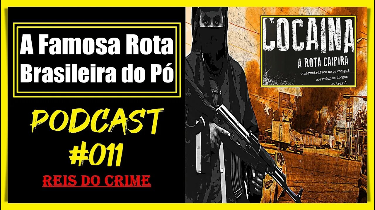 A ROTA CAIPIRA NO BRASIL - PODCAST #011