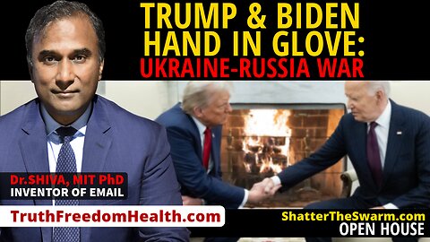 Dr.SHIVA™ LIVE: Trump & Biden Hand In Glove: Ukraine-Russia War