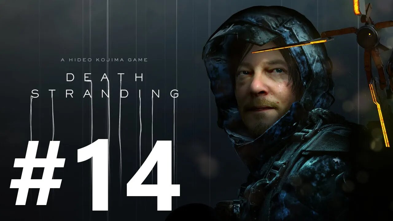 Death Stranding Play Through Part 14