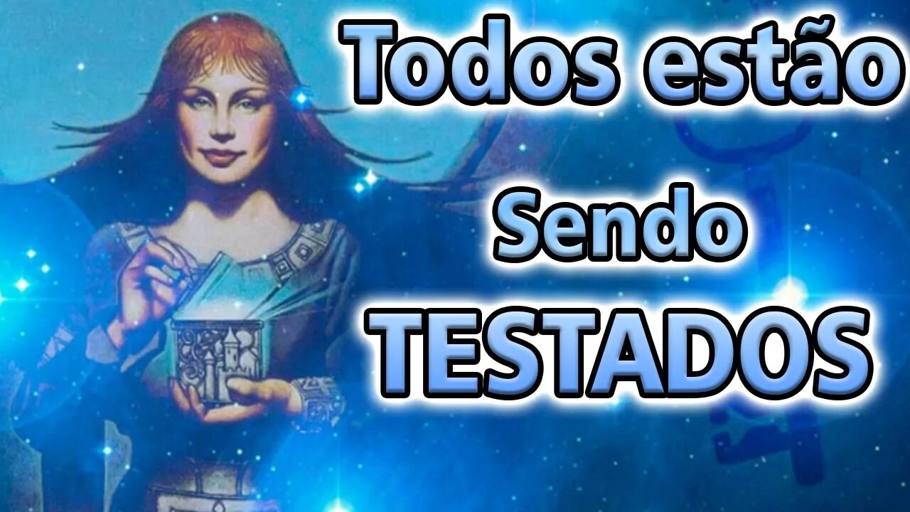 Todos estão sendo Testados